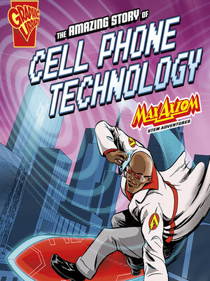 cover image of The Amazing Story of Cell Phone Technology